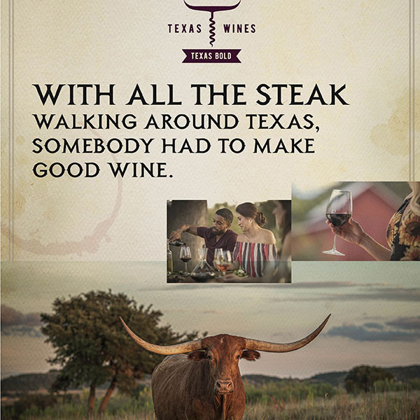 Texas Wines "With All The Steak" Print Ad
