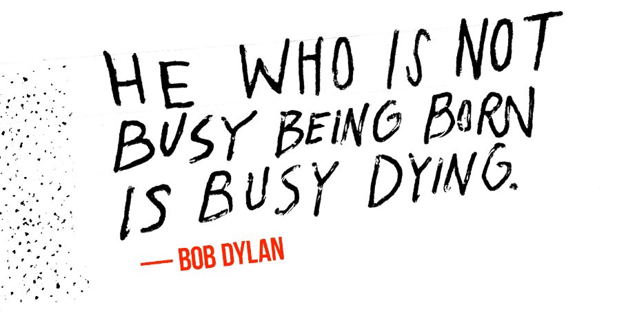 3HEADEDMONSTER - Bob Dylan Quote 3HEADEDMONSTER - Bob Dylan Quote