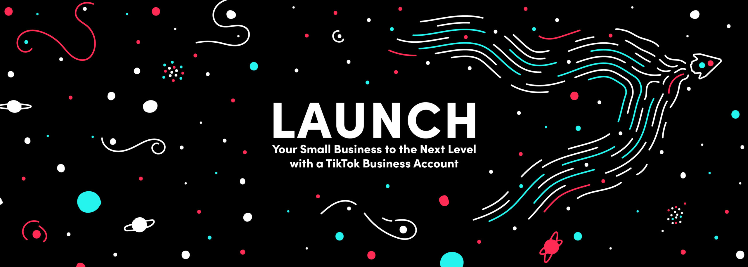 TikTok - Launch, Blog Header